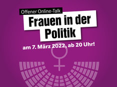 Frauen in der Politik - Online-Talk am 7. März